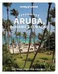 Lonely Planet Experience Aruba, Bonaire & Curacao - Lonely Planet, Bailey Freeman, Robert Isenberg