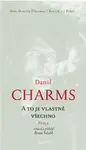 A to je vlastně všechno - Daniil Charms
