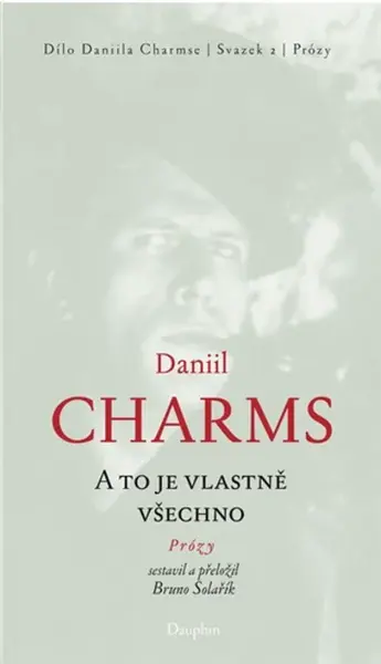 A to je vlastně všechno - Daniil Charms