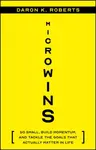 Microwins - Daron K. Roberts
