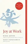 Joy at Work - Marie Kondo, Scott Sonenshein