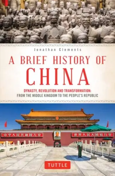 A Brief History of China - Clements Jonathan