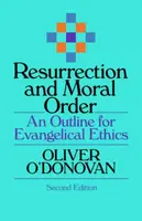 Resurrection and Moral Order - O O'Donovan