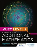 WJEC Level 2 Certificate in Additional Mathematics - Andrew Ginty