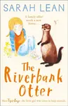 The Riverbank Otter - Sarah Lean