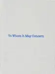 Louise Bourgeois: To Whom It May Concern - Gary Indiana, Louise Bourgeois