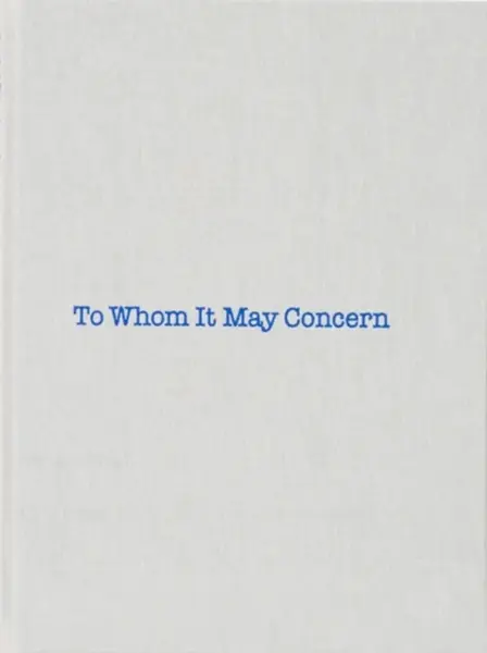 Louise Bourgeois: To Whom It May Concern - Gary Indiana, Louise Bourgeois
