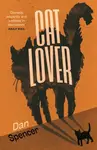 Cat Lover - Dan Spencer
