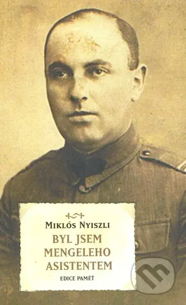 Byl jsem Mengeleho asistentem - Miklós Nyiszli - kniha z kategorie Historie