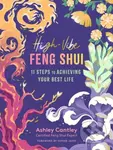 High-Vibe Feng Shui (11 Steps to Achieving Your Best Life) - kniha z kategorie Zdraví a životní styl