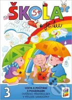 Škola je tu – Cesta k počítání s pohádkami (barevná pracovní učebnice pro předškoláky s přílohou samolepky)