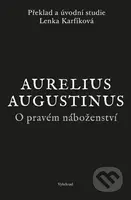 O pravém náboženství - Augustinus Aurelius - kniha z kategorie Filozofie