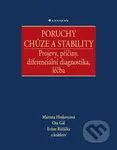 Poruchy chůze a stability (Projevy, příčiny, diferenciální diagnostika, léčba)