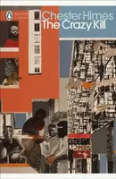 The Crazy Kill - Himes Chester