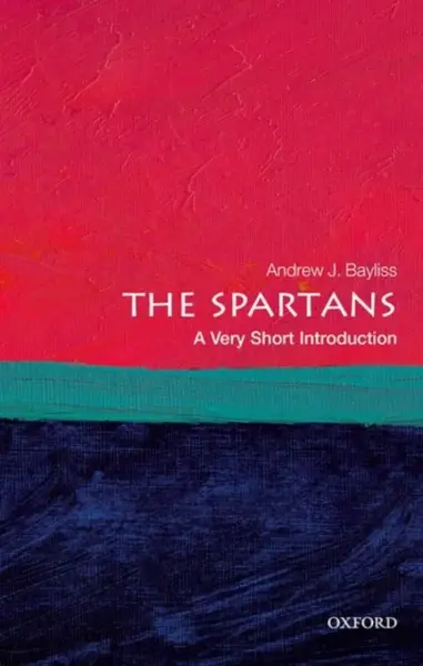 The Spartans - Andrew J.  Bayliss
