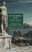 On the Marble Cliffs - Ernst Jünger