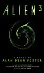 Alien 3: The Official Movie Novelization - Alan Dean Foster