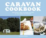 Caravan Cookbook - Monica Rivron