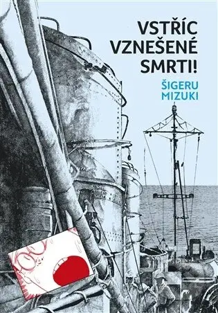Vstříc vznešené smrti - Šigeru Mizuki