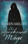 The Awakened Mage - Karen Miller
