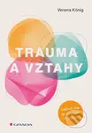 Trauma a vztahy - Léčivá síla je v našich vztazích