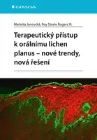 Kniha: Terapeutický přístup k orálnímu lichen planus - nové trendy, nová řešení od Janovská Markéta