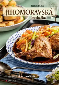 E-kniha: Jihomoravská kuchařka od Pálka Radek