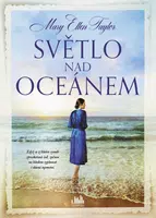 Kniha: Světlo nad oceánem od Taylor Ellen Mary
