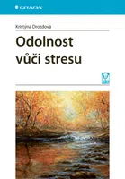 Kniha: Odolnost vůči stresu od Drozdová Kristýna