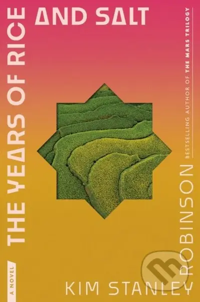 The Years of Rice and Salt (A Novel) - kniha z kategorie Fantasy