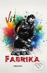 Fabrika - Vít Španihel - kniha z kategorie Beletrie