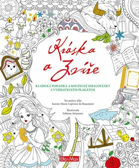 Kráska a zvíře, klasická pohádka a kouzelné omalovánky - Fabianis Valeria Manferto de