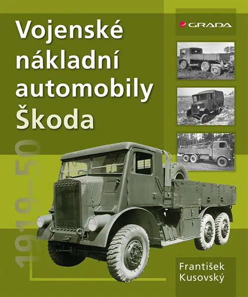 E-kniha: Vojenské nákladní automobily Škoda od Kusovský František