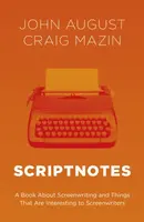 Scriptnotes - Craig Mazin, John August