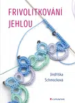 Kniha: Frivolitkování jehlou od Schmocková Jindřiška
