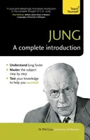 Jung: A Complete Introduction: Teach Yourself - Phil Goss