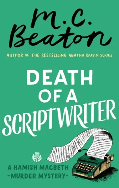 Death of a Scriptwriter - M.C. Beaton