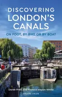 Discovering London's Canals - Richard Mayon-White, Derek Pratt