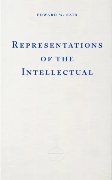 Representations of the Intellectual - Edward W. Said