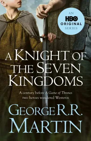 A Knight of the Seven Kingdoms - Martin George R.R.