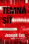 Temná síť - Joseph Cox - kniha z kategorie Thrillery