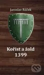 Kořist a žold 1399 - Jaroslav Ráček