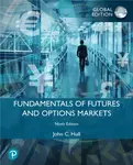 Fundamentals of Futures and Options Markets, Global Edition - John Hull