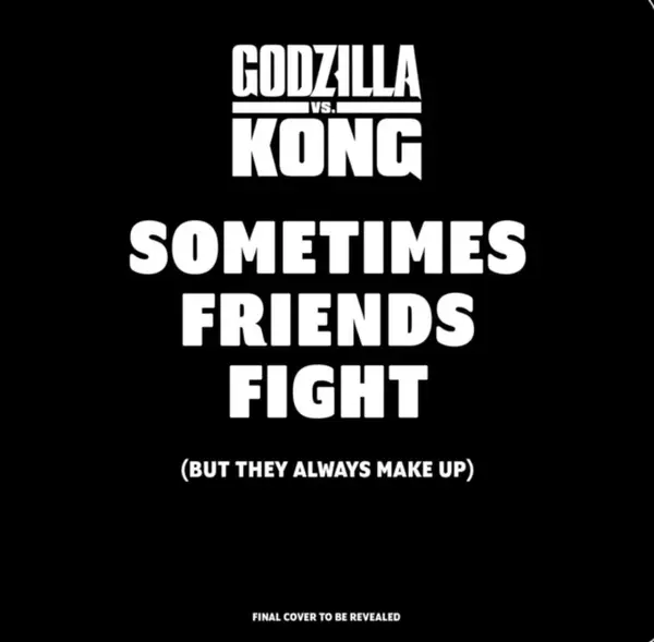 Godzilla vs. Kong: Sometimes Friends Fight - Carol Herring