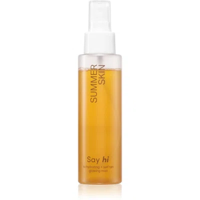 Say Hi Summer Skin samoopalovací mlha s hydratačním účinkem 100 ml
