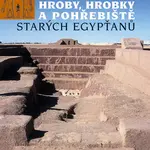 Hroby, hrobky a pohřebiště starých Egypťanů