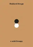 Desková hra go v srdci Evropy