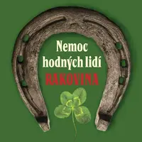 Nemoc hodných lidí Rakovina