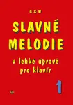 Slavné melodie v lehké úpravě pro klavír 1