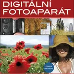Naučte se používat digitální fotoaparát